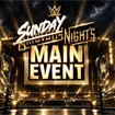 WWE Sunday Main Event: d&oacute;nde ver EN VIVO y cartelera completa
