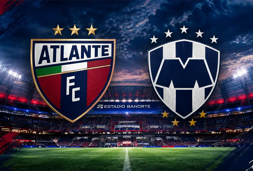 Atlante y Rayados se enfrentan HOY en el inicio de la Jornada 10 del Apertura 2026.