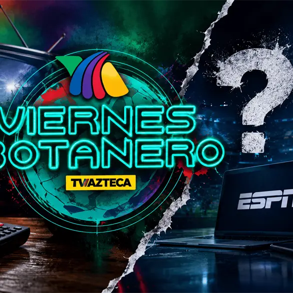&iquest;El fin del Viernes Botanero? TV Azteca pierde exclusividad