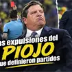 Las expulsiones del Piojo que definieron partidos